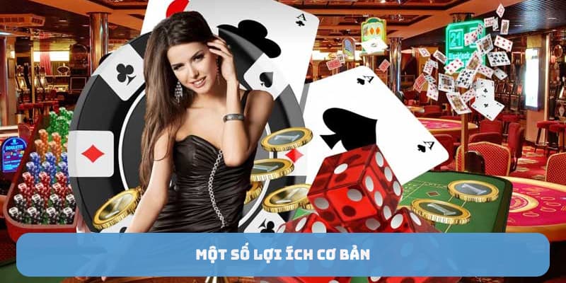 Một số lợi ích cơ bản